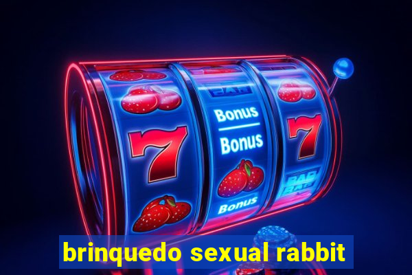 brinquedo sexual rabbit